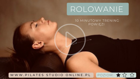 Rolowanie – szyja i plecy I 10 min
